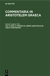 Book cover of Themistii in libros Aristotelis de caelo paraphrasis by Samuel Landauer
