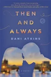 Book cover of Then and Always by Dani Atkins