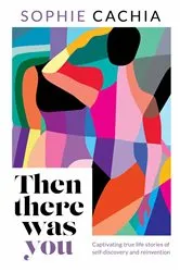 Book cover of Then There Was You by Unknown