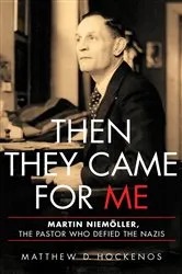 Book cover of Then They Came for Me by Matthew D Hockenos