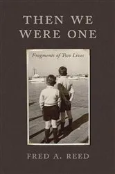 Book cover of Then We Were One by Fred A. Reed