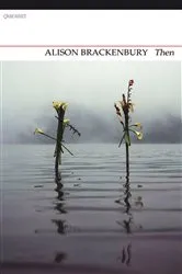 Book cover of Then by Alison Brackenbury