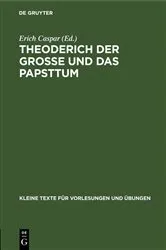 Book cover of Theoderich der Grosse und das Papsttum by Erich Caspar