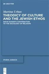 Book cover of Theodicy of Culture and the Jewish Ethos by Martina Urban