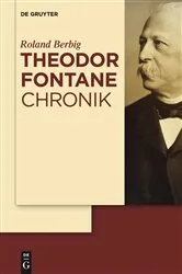Book cover of Theodor Fontane Chronik by Roland Berbig