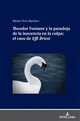 Book cover of Theodor Fontane y la paradoja de la inocencia en la culpa: el caso de Effi Briest by Mireia Vives Martínez