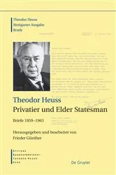 Book cover of Theodor Heuss, Privatier und Elder Statesman by Frieder Günther
