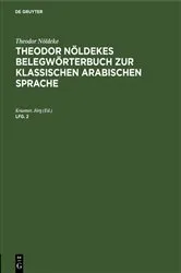 Book cover of Theodor Nöldeke: Theodor Nöldekes Belegwörterbuch zur klassischen arabischen Sprache. Lfg. 2 by Jörg Kraemer