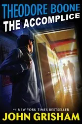 Book cover of Theodore Boone: The Accomplice by John Grisham