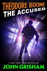Book cover of Theodore Boone: The Accused by John Grisham