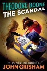 Book cover of Theodore Boone: The Scandal by John Grisham