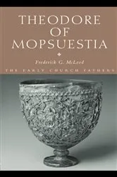 Book cover of Theodore of Mopsuestia by Frederick McLeod