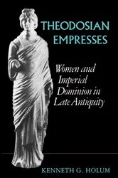 Book cover of Theodosian Empresses by Unknown