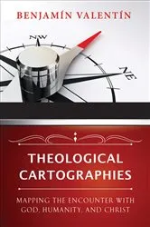 Book cover of Theological Cartographies by Benjamin Valentin