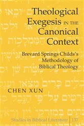 Book cover of Theological Exegesis in the Canonical Context by Hemchand Gossai