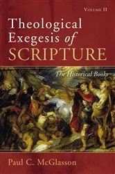 Book cover of Theological Exegesis of Scripture: Volume II by Paul C. McGlasson