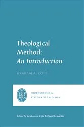 Book cover of Theological Method by Graham A. Cole