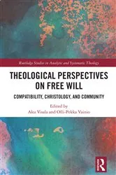 Book cover of Theological Perspectives on Free Will by Aku Visala