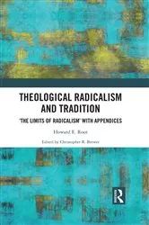 Book cover of Theological Radicalism and Tradition by Howard E. Root
