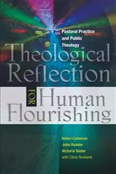 Book cover of Theological Reflection for Human Flourishing by Cameron Helen