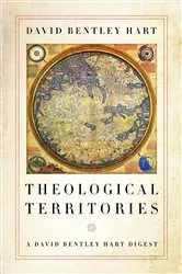 Book cover of Theological Territories by David Bentley Hart