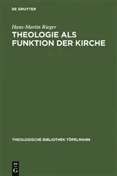 Book cover of Theologie als Funktion der Kirche by Hans-Martin Rieger