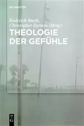 Book cover of Theologie der Gefühle by Roderich Barth