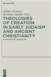 Book cover of Theologies of Creation in Early Judaism and Ancient Christianity by Tobias Nicklas