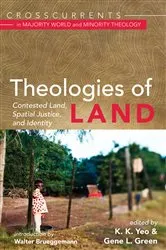 Book cover of Theologies of Land by K. K. Yeo