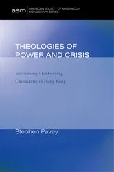 Book cover of Theologies of Power and Crisis by Stephen Pavey