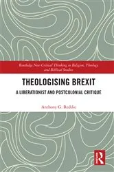 Book cover of Theologising Brexit by Anthony G. Reddie