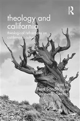 Book cover of Theology and California by Fred Sanders
