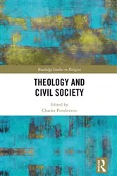 Book cover of Theology and Civil Society by Charles Pemberton