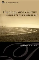 Book cover of Theology and Culture by D. Stephen Long