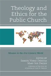 Book cover of Theology and Ethics for the Public Church by Samuel Yonas Deressa