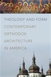 Book cover of Theology and Form by Nicholas Denysenko
