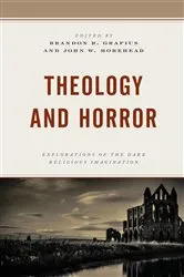 Book cover of Theology and Horror by Brandon R. Grafius