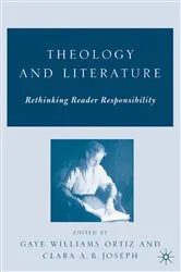 Book cover of Theology and Literature: Rethinking Reader Responsibility by G. Ortiz