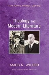 Book cover of Theology and Modern Literature by Amos N. Wilder