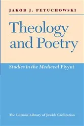 Book cover of Theology and Poetry by Jakob J. Petuchowski