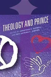 Book cover of Theology and Prince by Jonathan H. Harwell