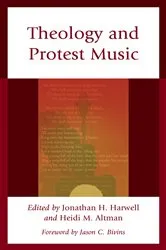 Book cover of Theology and Protest Music by Heidi M. Altman