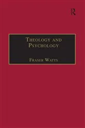 Book cover of Theology and Psychology by Fraser Watts
