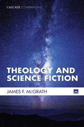 Book cover of Theology and Science Fiction by James F. McGrath