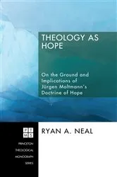 Book cover of Theology as Hope by Ryan A. Neal
