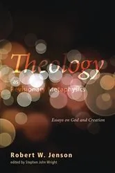 Book cover of Theology as Revisionary Metaphysics by Robert W. Jenson