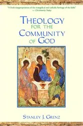 Book cover of Theology for the Community of God by Stanley J. Grenz