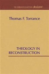 Book cover of Theology in Reconstruction by Thomas F. Torrance