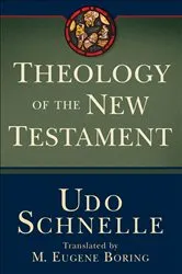 Book cover of Theology of the New Testament by Udo Schnelle