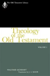 Book cover of Theology of the Old Testament, Volume One by Walther Eichrodt